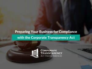 Preparing Your Business for Compliance with the Corporate Transparency Act