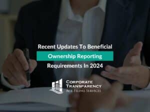 Recent Updates To Beneficial Ownership Reporting Requirements In 2024